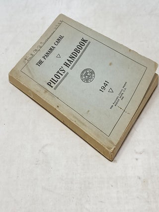 THE PANAMA CANAL PILOTS' HANDBOOK 1941