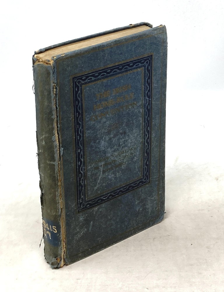 Item #100056 THE IRISH HOME-RULE CONVENTION. A E., Horace Plunkett, John Quinn, George Russell.