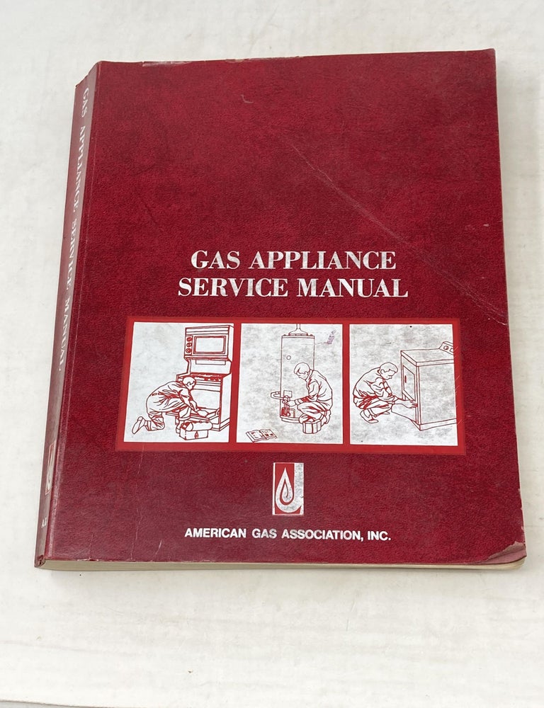 Item #100084 GAS APPLIANCE SERVICE MANUAL. American Gas Association.