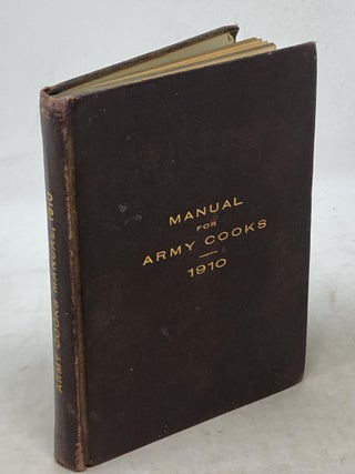 Item #100092 MANUAL FOR ARMY COOKS. Office of the Commisary-General, War Department