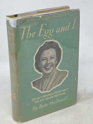 Item #100097 THE EGG AND I. Betty MacDonald