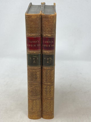 THE LIFE AND TIMES OF LOUIS THE FOURTEENTH (VOLUME I AND II ONLY)