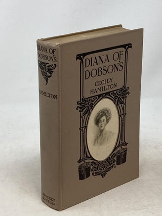 Item #100136 DIANA OF DOBSON'S. Cecily Hamilton