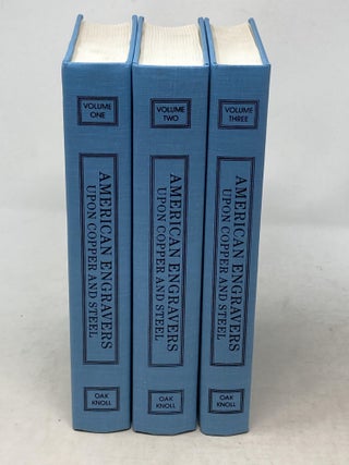 Item #100154 AMERICAN ENGRAVERS UPON COPPER AND STEEL (Three Volumes). David McNeely Stauffer,...