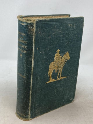 Item #100162 HISTORY OF THE THIRTEENTH REGIMENT TENNESSEE VOLUNTEER CAVALRY U.S.A. Samuel W....