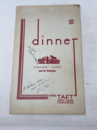 Item #100169 HOTEL TAFT DINNER MENU, FEATURING VINCENT LOPEZ AND HIS ORCHESTRA (SIGNED BY VINCENT...