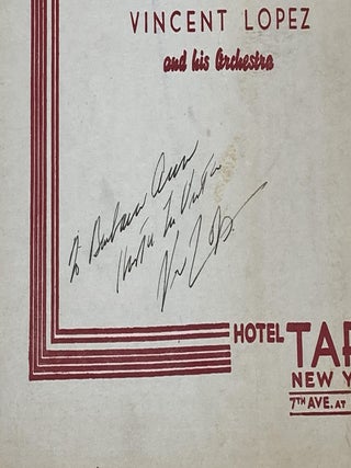 HOTEL TAFT DINNER MENU, FEATURING VINCENT LOPEZ AND HIS ORCHESTRA (SIGNED BY VINCENT LOPEZ)