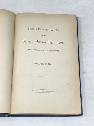 Item #100190 SKETCHES AND PAPERS ON THE SILVER, POSTAL TELEGRAPH AND OTHER ECONOMIC QUESTIONS....