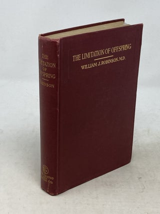 Item #100196 FEWER AND BETTER BABIES OR THE LIMITATIONS OF OFFSPRING BY THE PREVENTION OF...