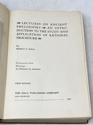 LECTURES ON ANCIENT PHILOSOPHY: AN INTRODUCTION TO THE STUDY AND APPLICATION OF RATIONAL PROCEDURE