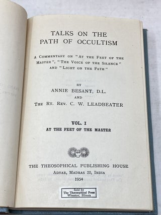 TALKS ON THE PATH OF OCCULTISM (3 VOLUMES: VOL. I: AT THE FEET OF THE MASTER; VOL. II: THE VOICE OF THE SILENCE; VOL. III: THE LIGHT ON THE PATH)