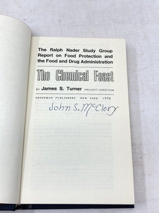 THE CHEMICAL FEAST : THE RALPH NADER STUDY GROUP REPORT ON FOOD PROTECTION AND THE FOOD AND DRUG ADMINISTRATION; Introduction by Ralph Nader
