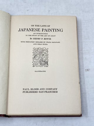 ON THE LAWS OF JAPANESE PAINTING: AN INTRODUCTION TO THE STUDY OF THE ART OF JAPAN; With Prefatory Remarks by Iwaya Sazanami and Hirai Kinza