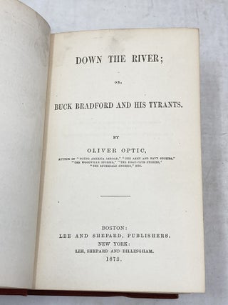 DOWN THE RIVER; OR, BUCK BRADFORD AND HIS TYRANTS
