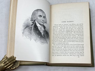 THE PRESIDENTS OF THE UNITED STATES FROM WASHINGTON TO CLEVELAND COMPRISING THEIR PERSONAL AND POLITICAL HISTORY