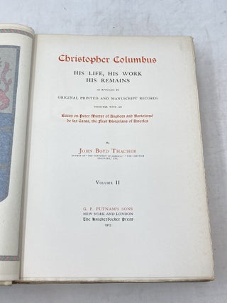 CHRISTOPHER COLUMBUS: HIS LIFE, HIS WORK, HIS REMAINS AS REVEALED BY ORIGINAL PRINTED AND MANUSCRIPT RECORDS TOGETHER WITH AN ESSAY ON PETER MARTYR OF ANGHERA AND BARTOLOME DE LAS CASAS, THE FIRST HISTORIANS OF AMERICA (3 VOLUMES COMPLETE)