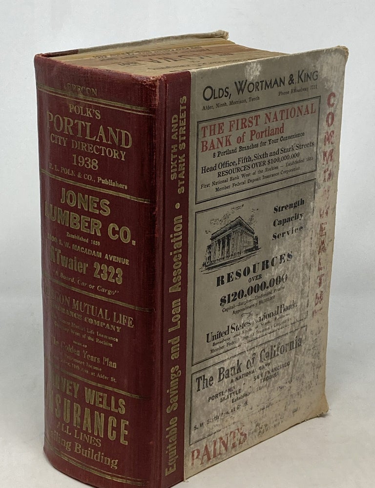 Item #100324 POLK'S PORTLAND CITY DIRECTORY VOL. 1938; Containing an Alphabetical Directory of Business Concerns and Private Citizens, A Directory of Householders, Occupants of Office Buildings and Other Business Places, Including a Complete Street and Avenue Guide, and Much Information of a Miscellaneous Character; Also, Honor Roll Representing Progressive Business Concerns Participating in This Seventy-Fifth Anniversary Edition, Followed by a Brief Chronological History of the City of Portland. Buyer's Guide and a Complete Classified Business Directory. R. L Polk.