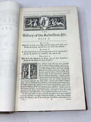 THE HISTORY OF THE REBELLION AND CIVIL WARS IN ENGLAND, BEGUN IN THE YEAR 1641. WITH THE PRECEDENT PASSAGES, AND ACTIONS, THAT CONTRIBUTED THEREUNTO, AND THE HAPPY END. AND CONCLUSION THEREOF BY THE KING'S BLESSED RESTORATION, AND RETURN UPON THE 29TH OF MAY, IN THE YEAR 1660. (THREE VOLUMES COMPLETE)