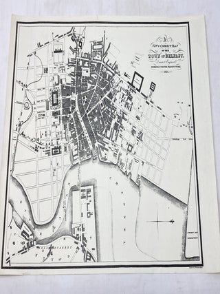 Item #100379 A NEW & CORRECT PLAN OF THE TOWN OF BELFAST, DRAWN & ENGRAVED EXPRESSLY FOR THE...