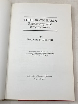 FORT ROCK BASIN : PREHISTORY AND ENVIRONMENT; Foreward by L.S. Cressman
