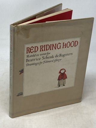 Item #100429 RED RIDING HOOD : RETOLD IN VERSE FOR BOYS AND GIRLS TO READ THEMSELVES; Drawings by...
