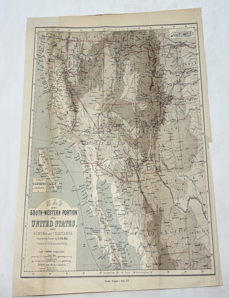 Item #100472 MAP OF THE SOUTH-WESTERN PORTION OF THE UNITED STATES AND OF SONORA AND CHIHUAHUA. ILLUSTRATING TRAVELS BY DR. W.A. BELL. E. G Ravenstein.