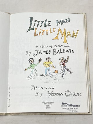 LITTLE MAN LITTLE MAN: A STORY OF CHILDHOOD; Illustrated by Yoran Cazac