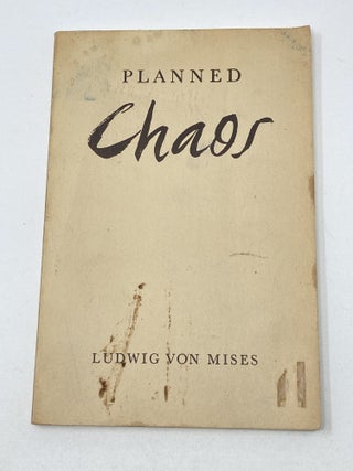 Item #100477 PLANNED CHAOS. Ludwig Von Mises