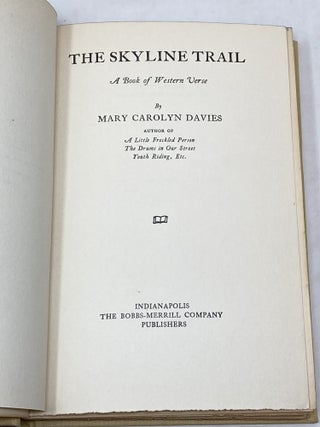 THE SKYLINE TRAIL: A BOOK OF WESTERN VERSE (SIGNED)