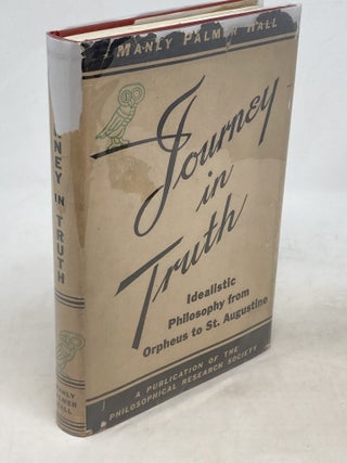 Item #100508 JOURNEY IN TRUTH. Manly P. Hall