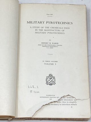 MILITARY PYROTECHNICS: A STUDY OF THE CHEMICALS USED IN THE MANUFACTURE OF MILITARY PYROTECHNICS, IN THREE VOLUMES (VOLUME 3 ONLY)