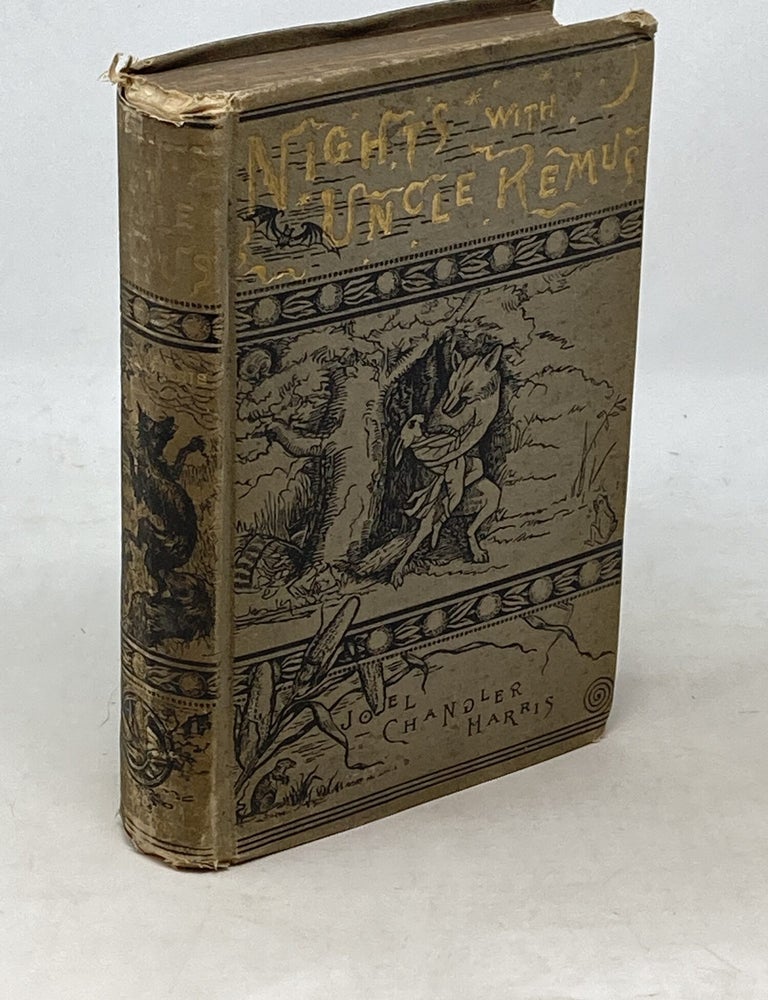 Item #100553 NIGHTS WITH UNCLE REMUS: MYTHS AND LEGENDS OF THE OLD PLANTATION. Joel Chandler Harris.