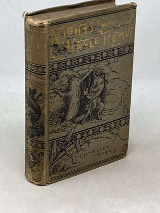 Item #100553 NIGHTS WITH UNCLE REMUS: MYTHS AND LEGENDS OF THE OLD PLANTATION. Joel Chandler Harris