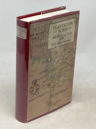 Item #100560 PLANTATION ACRES: AN HISTORICAL STUDY OF THE IRISH LAND SURVEYORS AND HIS MAPS. J....