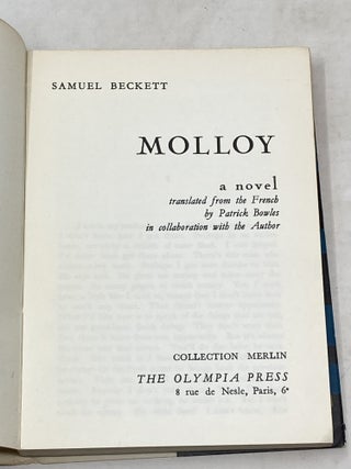 MOLLOY. A NOVEL TRANSLATED FROM THE FRENCH BY PATRICK BOWLES IN COLLABORATION WITH THE AUTHOR