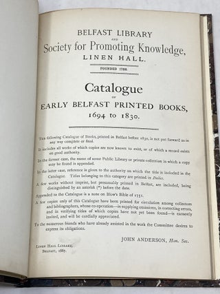 THE&nbsp;CATALOGUE OF EARLY BELFAST PRINTED BOOKS, 1694 TO 1830