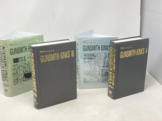 GUNSMITH KINKS: A FASCINATING AND WIDELY VARIED ACCUMULATION OF SHOP KINKS, SHORT CUTS, TECHNIQUES AND COMMENTS SENT BY PRACTICING GUNSMITHS FROM ALL OVER THE WORLD TO F.R. "BOB" BROWNELL. (VOLUMES 1, 2, 3 AND 4)