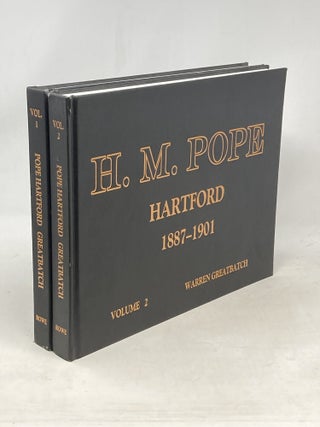 Item #100659 H.M. POPE : HARTFORD 1887-1901 (TWO VOLUMES). Warren Greatbatch