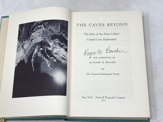 THE CAVES BEYOND : THE STORY OF THE FLOYD COLLINS' CRYSTAL CAVE EXPLORATION (SIGNED)