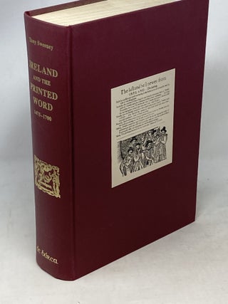 IRELAND AND THE PRINTED WORD : A SHORT DESCRIPTIVE CATALOGUE OF EARLY BOOKS, PAMPHLETS,...