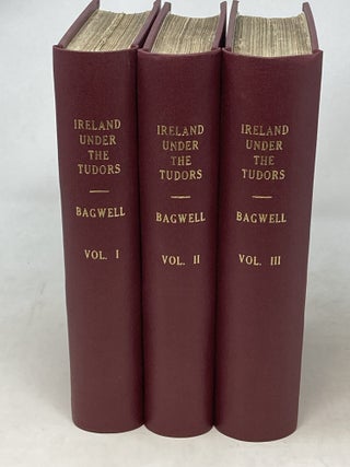 Item #100714 IRELAND UNDER THE TUDORS, WITH A SUCCINCT ACCOUNT OF THE EARLIER HISTORY. IN THREE...