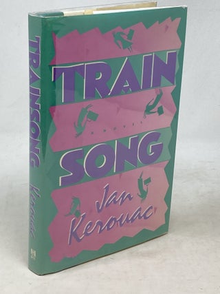 Item #100764 TRAINSONG (SIGNED). Jan Kerouac