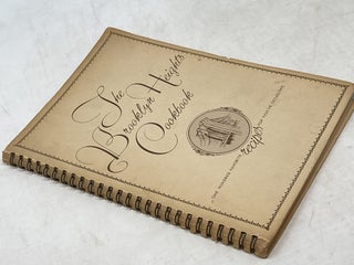 THE BROOKLYN HEIGHTS COOKBOOK: ONE HUNDRED FAVORITE RECIPES FOR FESTIVE OCCASIONS