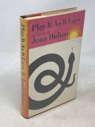 Item #100774 PLAY IT AS IT LAYS (SIGNED). Joan Didion