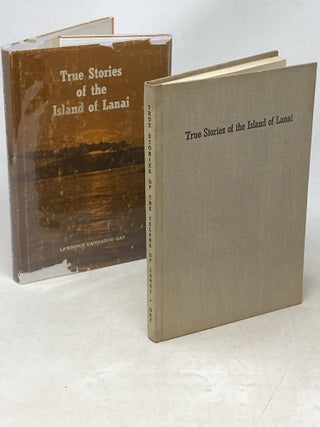 TRUE STORIES OF THE ISLAND OF LANAI (SIGNED)