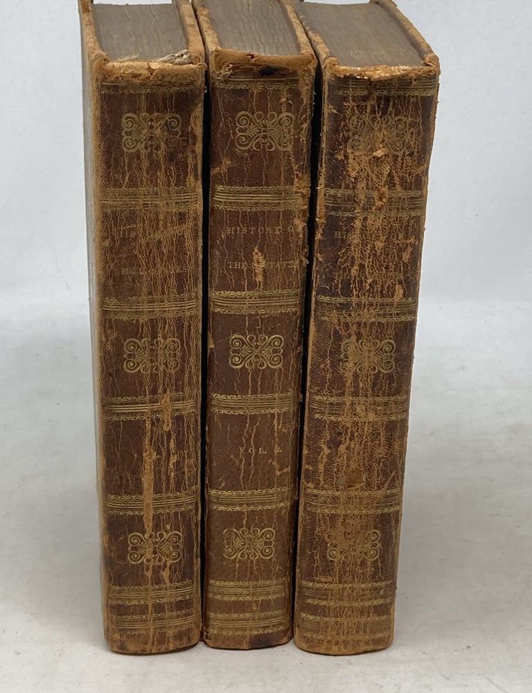 Item #100839 A COMPLETE HISTORY OF THE UNITED STATES OF AMERICA, EMBRACING THE WHOLE PERIOD FROM THE DISCOVERY OF NORTH AMERICA DOWN TO THE YEAR 1820. IN THREE VOLUMES. Frederick Butler.