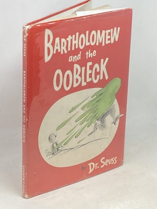BARTHOLOMEW AND THE OOBLECK
