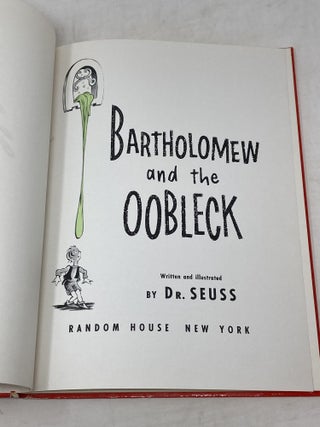BARTHOLOMEW AND THE OOBLECK