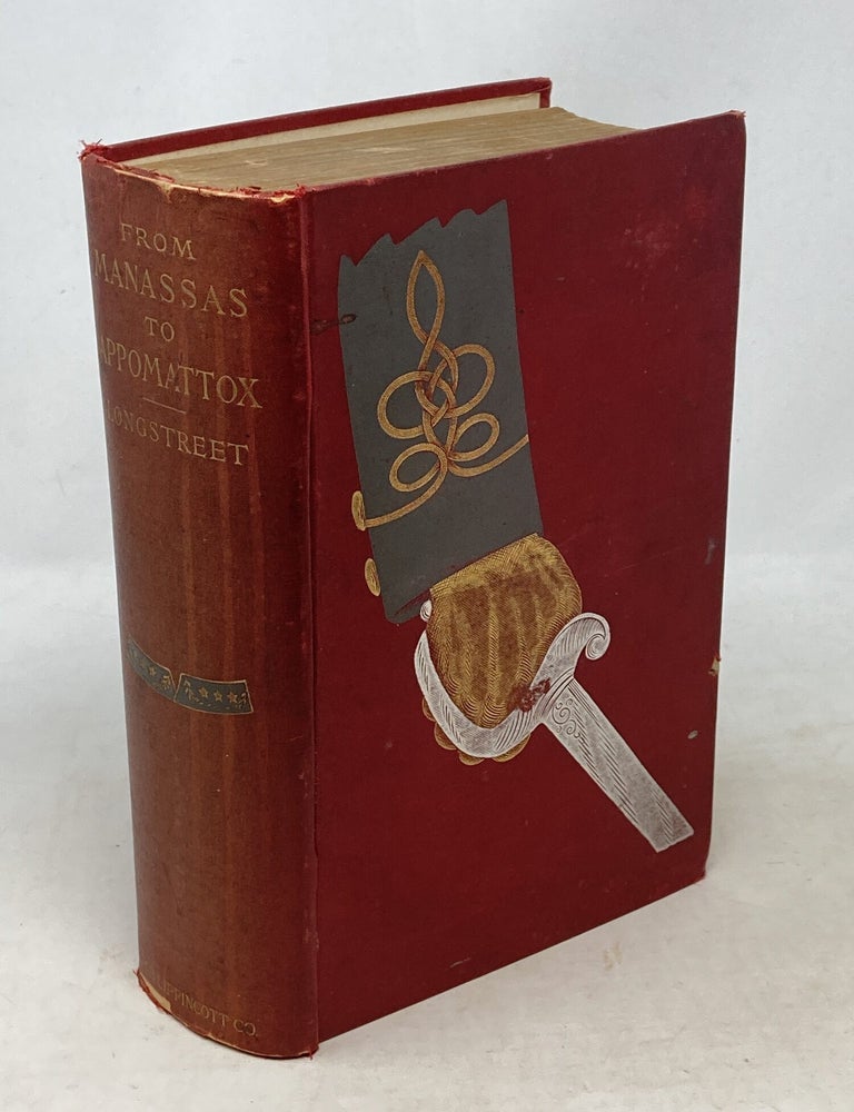 Item #100868 FROM MANASSAS TO APPOMATTOX: MEMOIRS OF THE CIVIL WAR IN AMERICA. James Longstreet.
