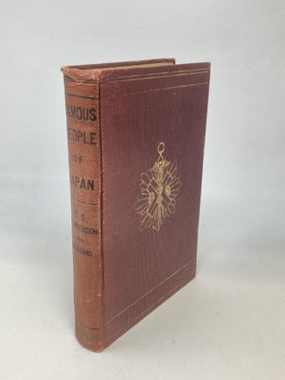 Item #69121 FAMOUS PEOPLE OF JAPAN (ANCIENT AND MODERN). Edward S. Stephenson, W. Asano